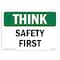 Signmission OSHA THINK Sign, First, 18in X 12in Decal, 12" W, 18" L, Landscape, First, Made in USA OS-TS-D-1218-L-11863 - alternate 1
